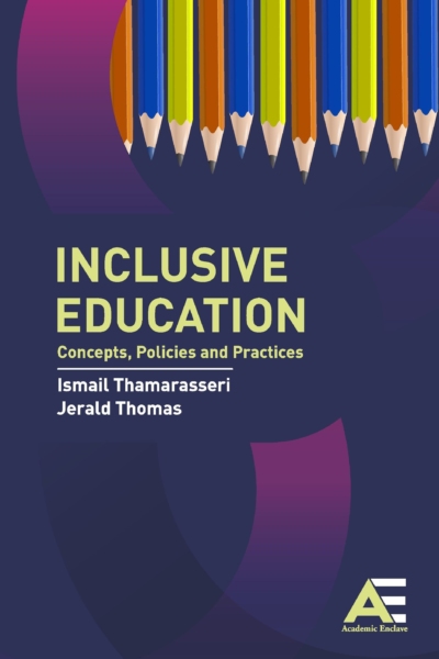 Inclusive Education: Concepts, Policies and Practices