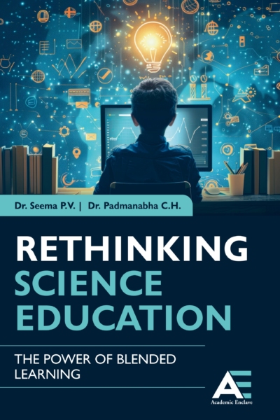 Rethinking Science Education: The Power of Blended Learning