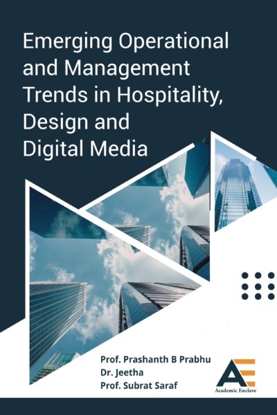 Emerging Operational and Management Trends in Hospitality, Design and Digital Media