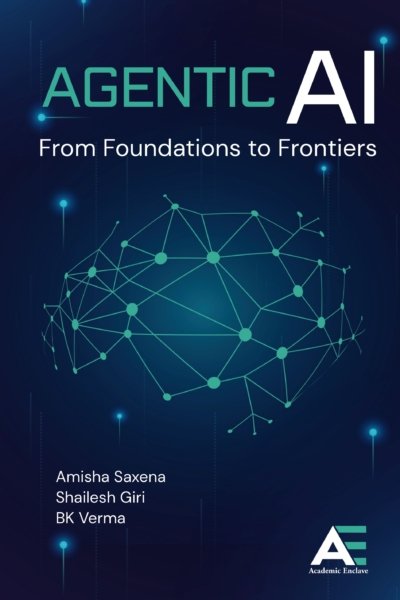 Agentic AI: From Foundations to Frontiers