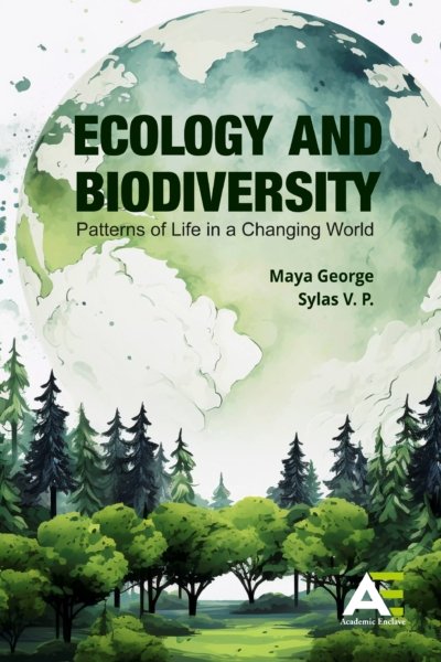Ecology and Biodiversity: Patterns of Life in a Changing World